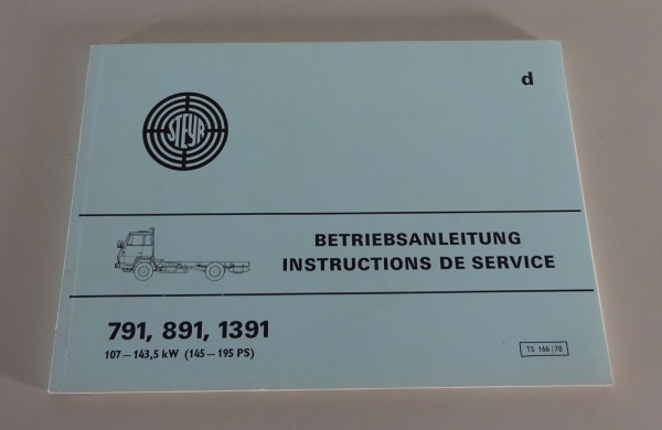 Betriebsanleitung / Handbuch Steyr LKW 791 / 891 / 1391 Stand 1978