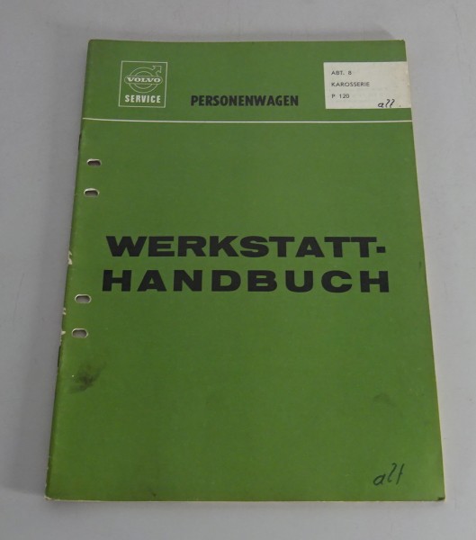 Werkstatthandbuch / Reparatur Volvo P 120 Amazon Karosserie Stand 01/1966