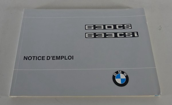 Notice d'utilisation BMW Série 6 E24 630CSi - 633CSi - 635CSi 11/1976
