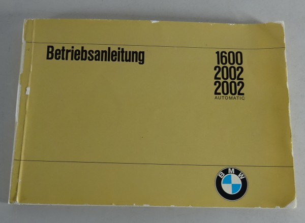 Betriebsanleitung / Handbuch BMW 1600 / 2002 / 2002 Automatic Stand 01/1970