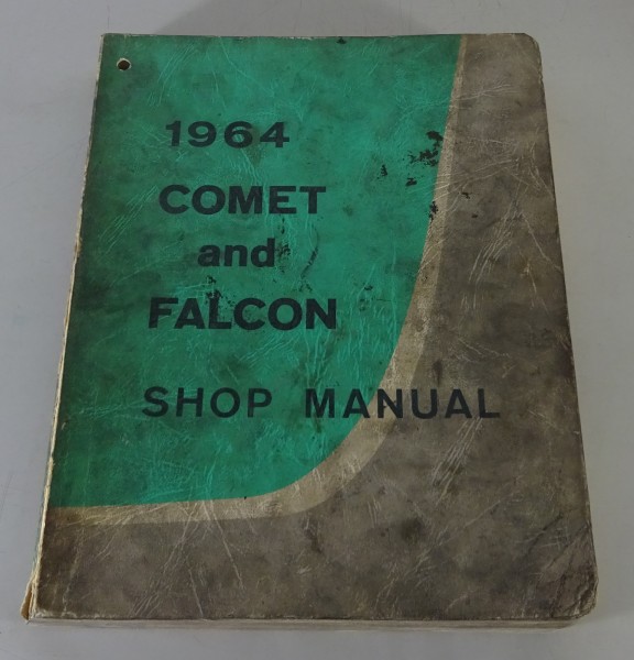 Workshop Manual / Service Manual Ford Falcon & Mercury Comet from 1964