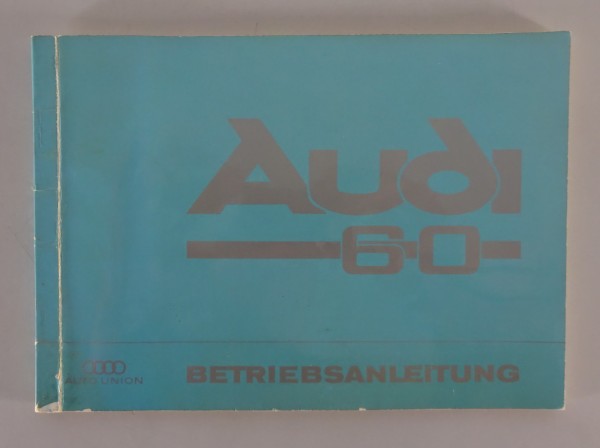 Betriebsanleitung / Handbuch Audi 60 / 60 L Typ F103 2 & 4 Türer Stand 09/1968