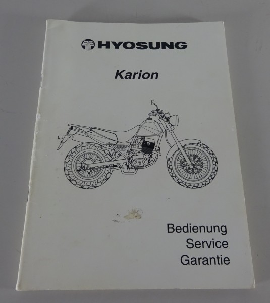 Betriebsanleitung + Service Hyosung Karion 125ccm Stand 02/2003