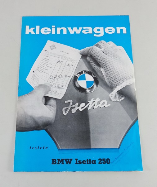 Prospekt / Broschüre Textbericht Kleinwagen - BMW Isetta 250 Stand ca. 1955