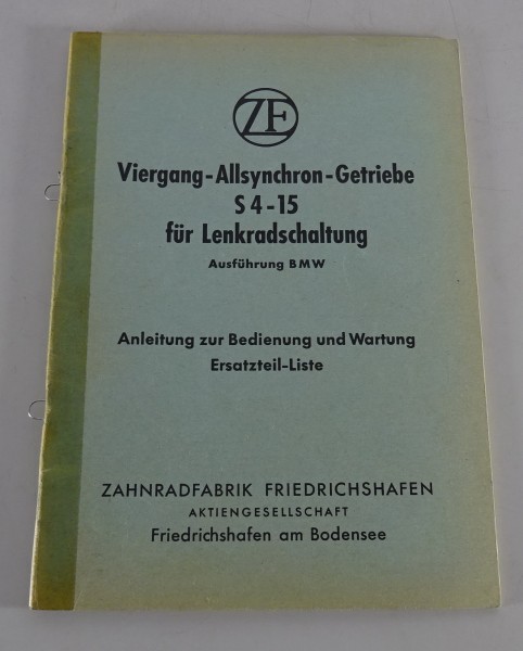 Betriebsanleitung + Teilekatalog ZF Getriebe S 4 - 15 für BMW 501 Stand 1953