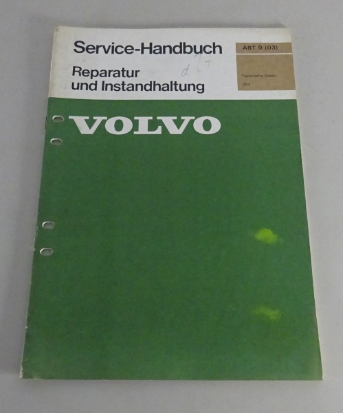 Werkstatthandbuch Volvo 264 Technische Daten Stand 06/1975