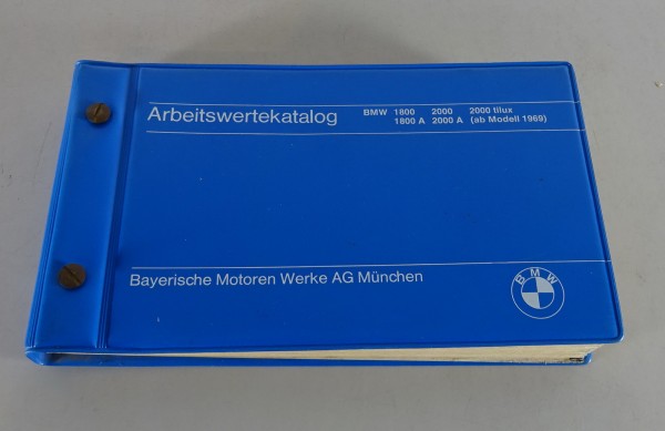 Arbeitsrichtzeiten BMW Neue Klasse 1800 / +A & 2000 / +A + tilux Stand 04/1969