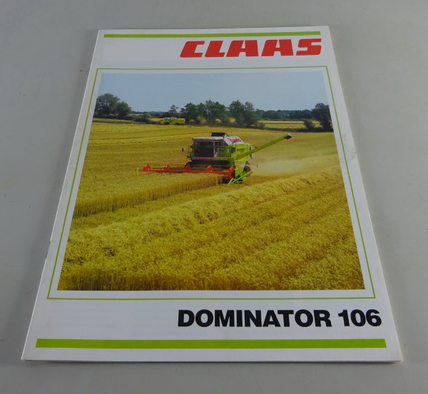 Prospekt / Broschüre Claas Mähdrescher Dominator 106 Stand 09/1984