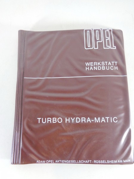 Werkstatthandbuch Opel Turbo Hydramatic Kapitän, Admiral, Diplomat B von 06/1969