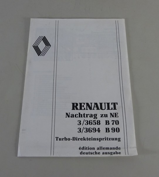 Betriebsanleitung / Handbuch Renault LKW Nachtrag B 70 / B 90 Stand 04/1989