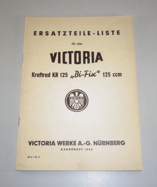 Ersatzteilkatalog Victoria Kraftrad KR 125 Bi-Fix\" 125 ccm Stand 07/1953