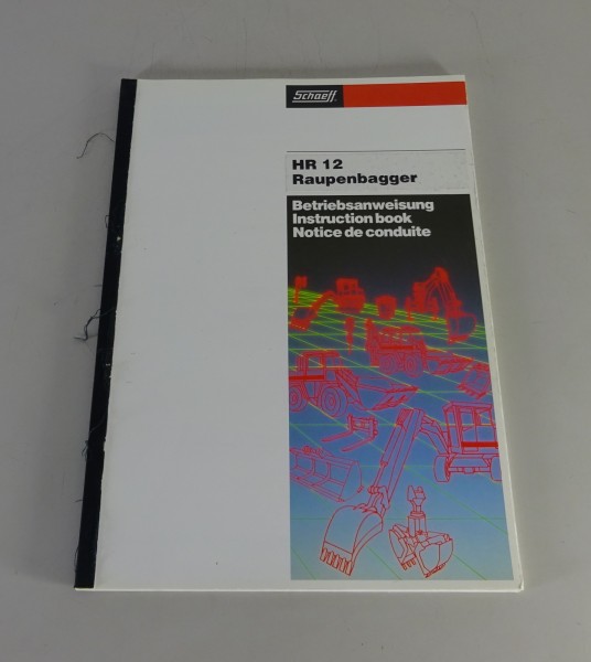 Betriebsanleitung / Handbuch Schaeff Raupenbagger HR 12 Stand 01/1994