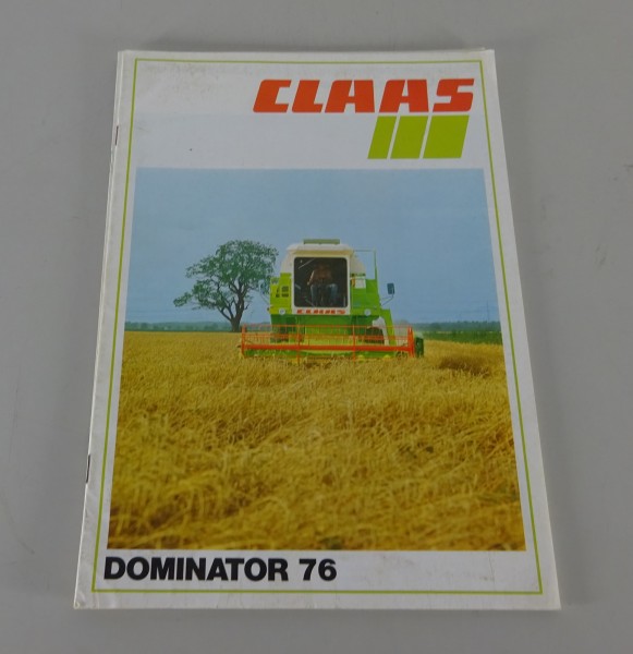 Prospekt / Broschüre Claas Mähdrescher Dominator 76 Stand 09/1983