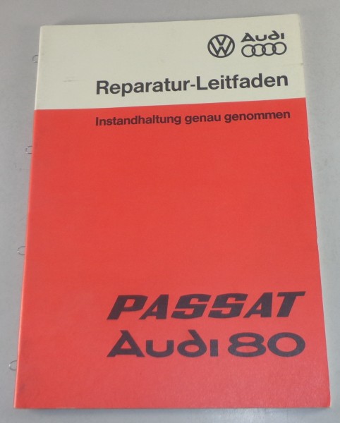 Werkstatthandbuch VW Pasat B1 / Audi 80 B2 Typ 81 Instandhaltung von 08/1978