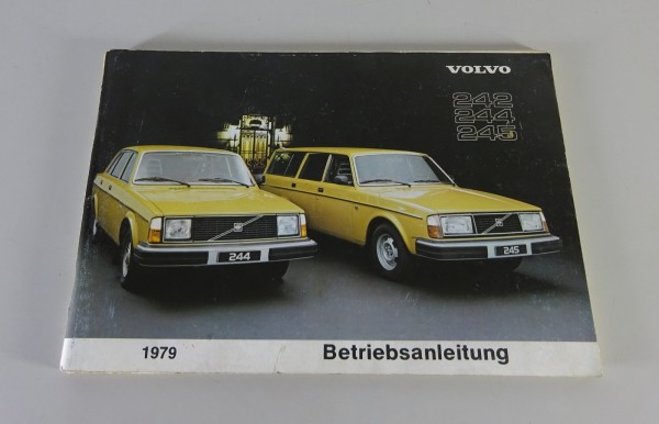 Betriebsanleitung / Handbuch Volvo 242 / 244 / 245 Modelljahr 1979 Stand 09/1978