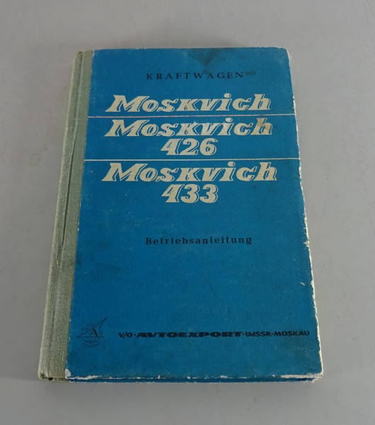 Betriebsanleitung / Handbuch Moskwitsch 412 / 426 / 433