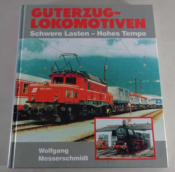 Bildband Güterzuglokomotiven | Schwere Lasten - Hohes Tempo Stand 1992