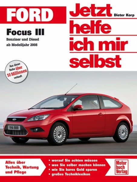 Reparaturanleitung Ford Focus III ab 2008 - Jetzt helfe ich mir selbst Band 277