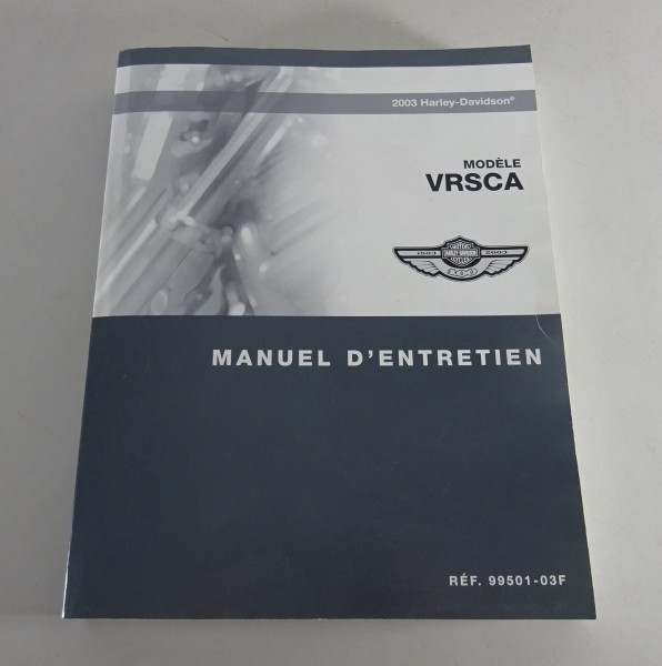 Manuel d'atelier Harley Davidson Modèles V-Rod VRSCA 2003 Version 09/2002