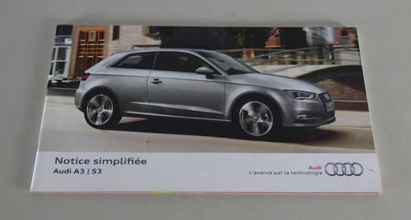 Notice simplifiée / manuel Audi A3 / S3 Type 8V En date du 05/2013