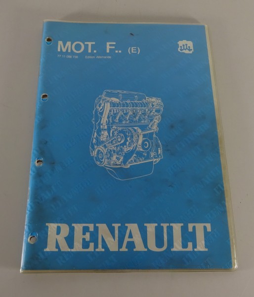 Werkstatthandbuch Renault Motor F für Trafic, R 5 / 9 / 11 / 19 / 21 Stand 1991