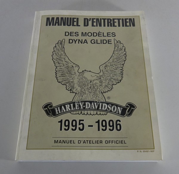 Manuel d'atelier Modèles Dyna Glide Harley Davidson 1995 - 1996 Statut 01/1996