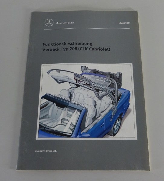 Werkstatthandbuch Einführung Mercedes Benz Typ 208 CLK Cabriolet Verdeck 03/1998