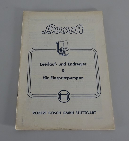 Handbuch Bosch Leerlauf- und Endregler R für Einspritzpumpen Stand 08/1959