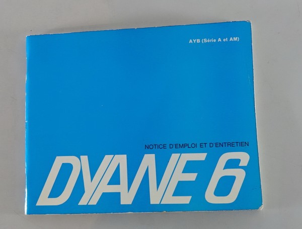 Notice d'entretien Citroen Dyane 6 statut 1974