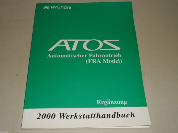 Nachtrag / Ergänzung zum Werkstatthandbuch Hyundai Atos Automatik (Modell 2000)