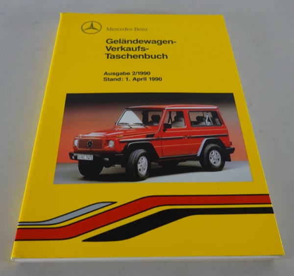 Verkaufstaschenbuch Mercedes G-Klasse / G-Modell W 463 / W 460 Stand 04/1990