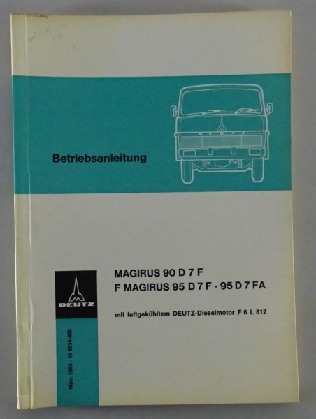 Betriebsanleitung Magirus Deutz LKW Frontlenker 90D7F / 95D7F... Stand 11/1965