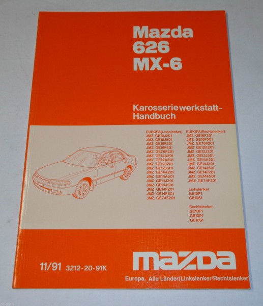 Werkstatthandbuch Mazda 626 / MX-6 Typ MS6 / GE Karosserie, Stand 11/1991