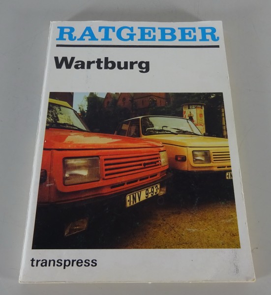 Reparaturanleitung Ratgeber Wartburg 1. Auflage Stand 1988