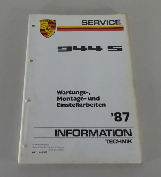 Werkstatthandbuch / Service Info Porsche 944 S Wartung Montage Modelljahr 1987
