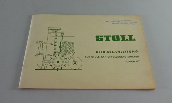Betriebsanleitung Wilhelm Stoll Kartoffel-Legeautomaten Junior GT