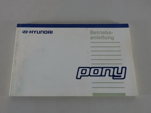 Betriebsanleitung / Handbuch Hyundai Pony von 10/1993