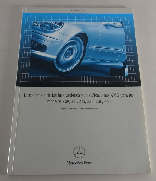Manual de taller Introducción Innovaciones Mercedes AMG Tipo 209 211 220 230 463