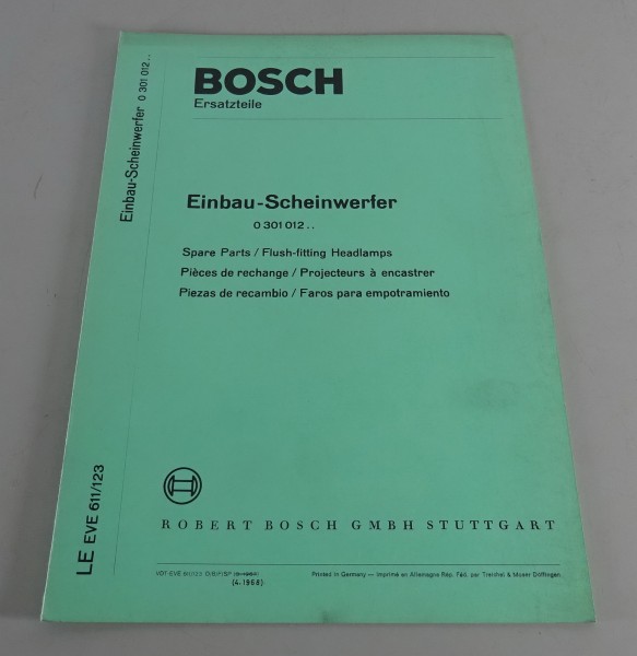 Teilekatalog Bosch Einbau-Scheinwerfer 0 301 012.. Stand 04/1968