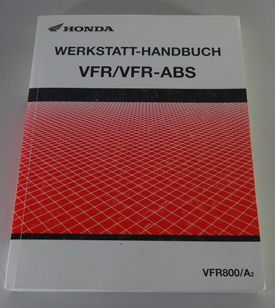 Werkstatthandbuch Honda VFR 800 VTEC V4 / VFR-ABS Typ RC46 ab Baujahr 2001