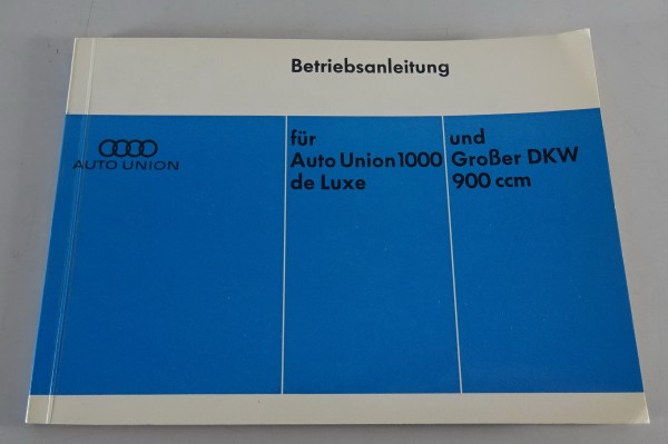 Betriebsanleitung DKW Auto Union 1000 de Luxe + Großer DKW 900 F93, F94 von 1966