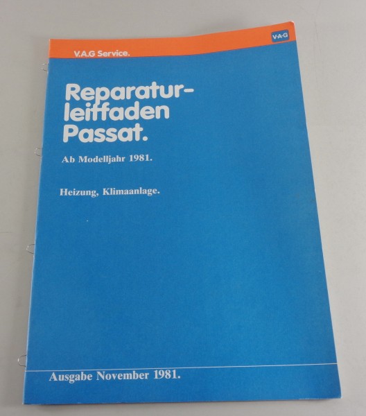 Werkstatthandbuch VW Passat B2 ab Modelljahr 1981 Heizung, Klimaanlage 11/1981