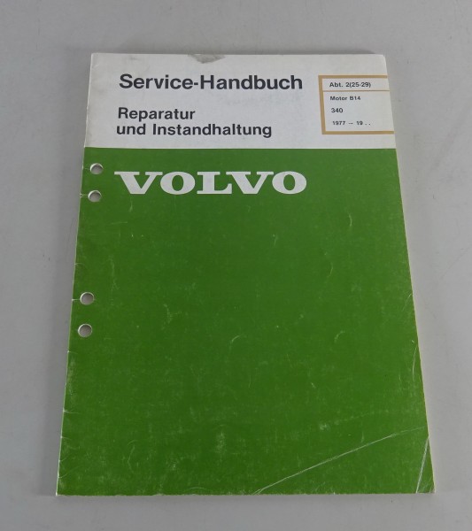 Werkstatthandbuch / Reparaturhandbuch Volvo 340 Motoren B 14 ab Baujahr 1977