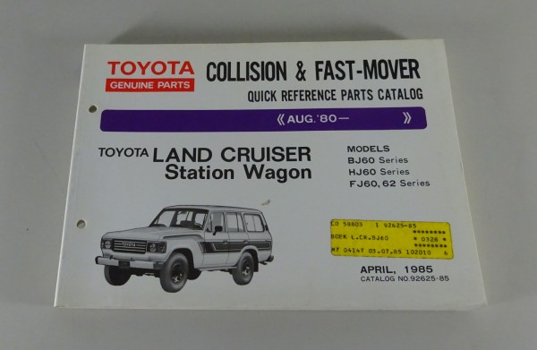 Parts Catalog Toyota Land Cruiser Station Wagon BJ & HJ60 / FJ 60/62 from 4/1985