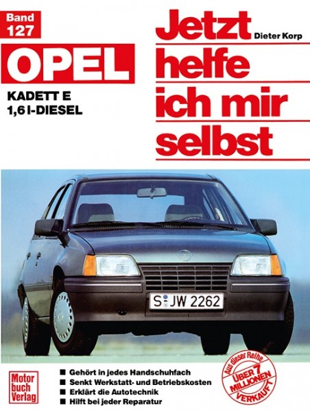 Reparaturanleitung Opel Kadett E 1,6 l-Diesel ab 1984 - Jhims Band 127