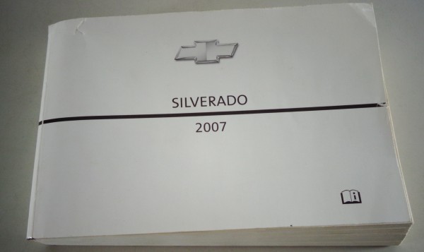 Owner's Manual / Betriebsanleitung Chevrolet Silverado Stand 2007