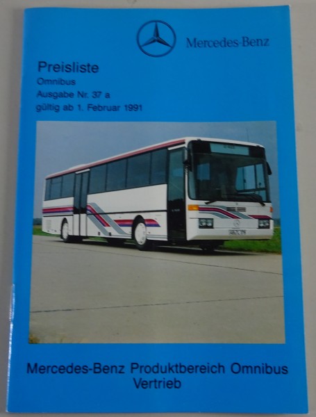 Preisliste Mercedes-Benz Omnibus Ausgabe Nr.: 37 a Stand 02/1991