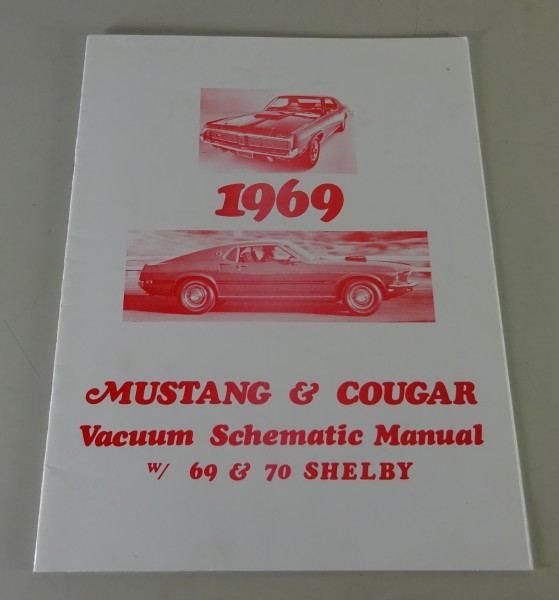 Workshop Manual / Vacuum Schematic Manual Ford Mustang Shelby Modelyear 1969