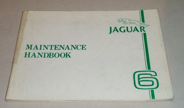 Wartungsanleitung Maintenance Handbook Jaguar XJ 6 Series III Stand 1979