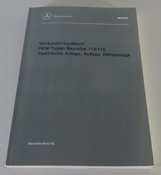 Werkstatthandbuch Mercedes-Benz Elektrische Anlage, Klima, Aufbau W114 W115 1997